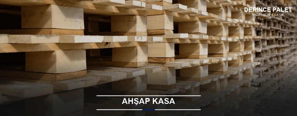 Derince Taşıma İçin Ahşap Kasa Derince Taşıma İçin Ahşap Kasa