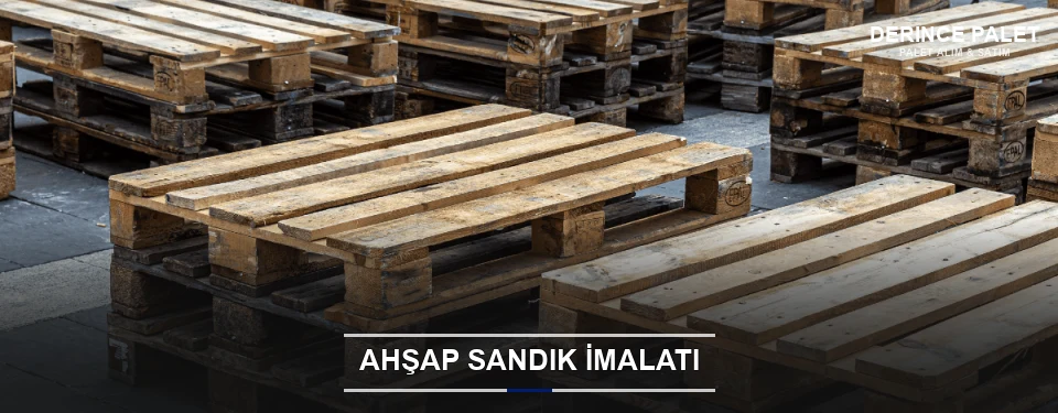 Derince Özel Üretim Ahşap Sandık Derince Özel Üretim Ahşap Sandık